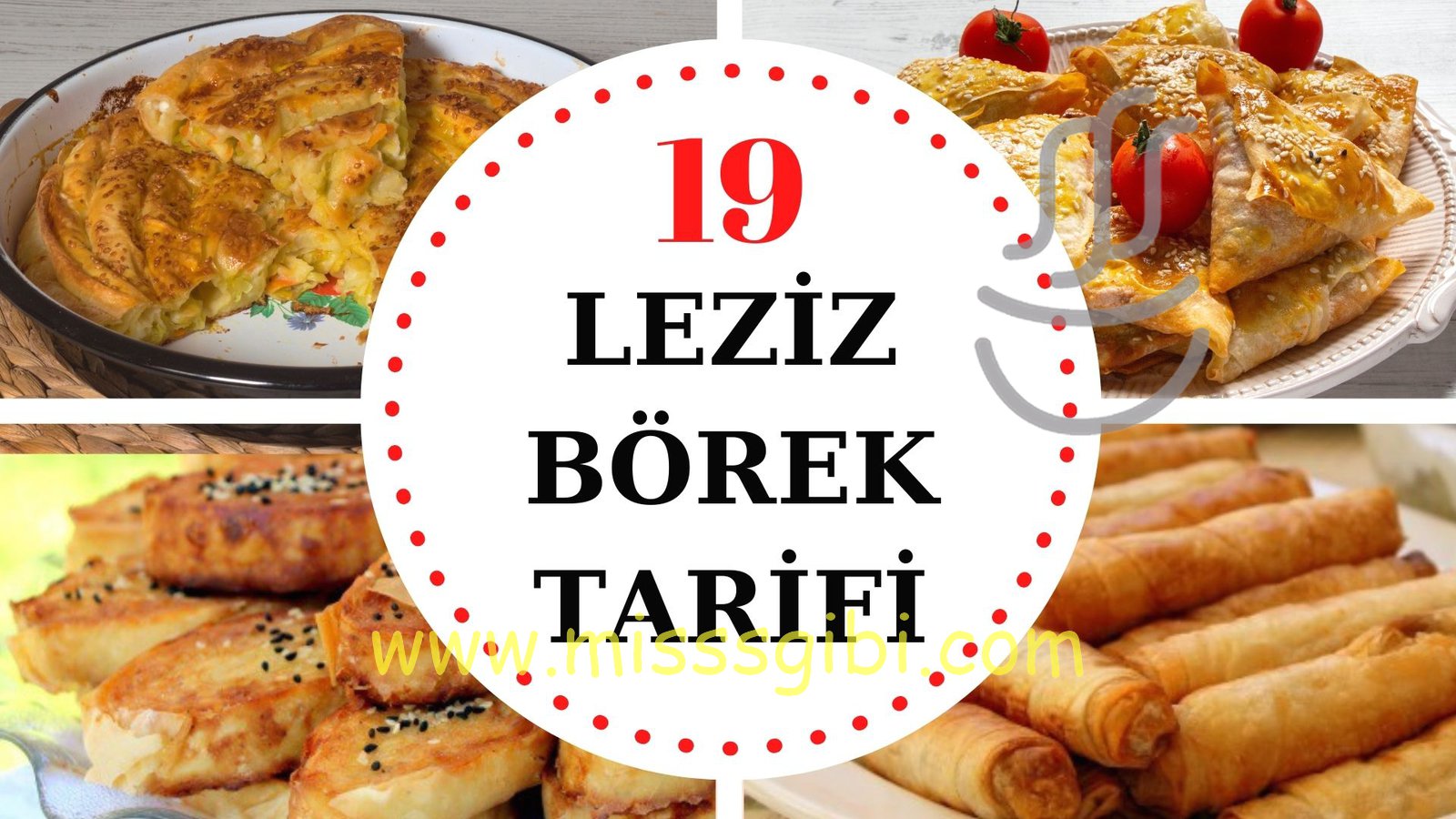 Börek Tarifleri 19 Farklı ve Pratik Börek Tarifi MisssGibi Yemek